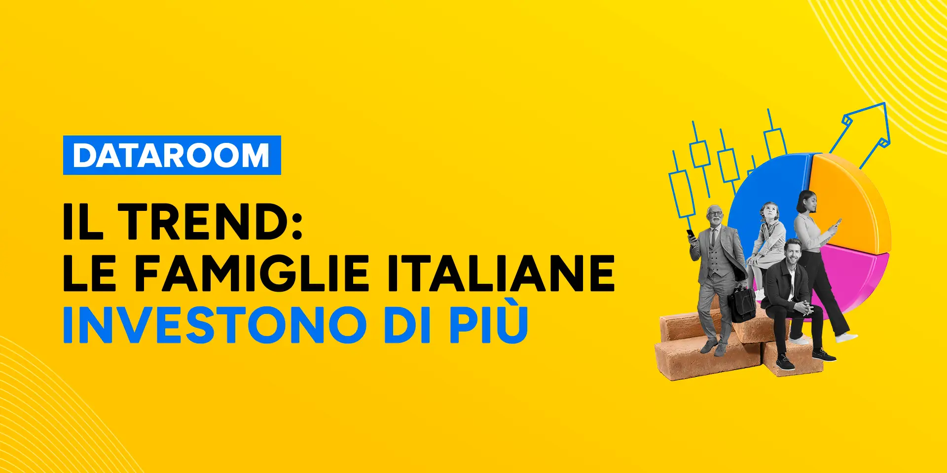 Copertina Il trend: le famiglie italiane investono di più
